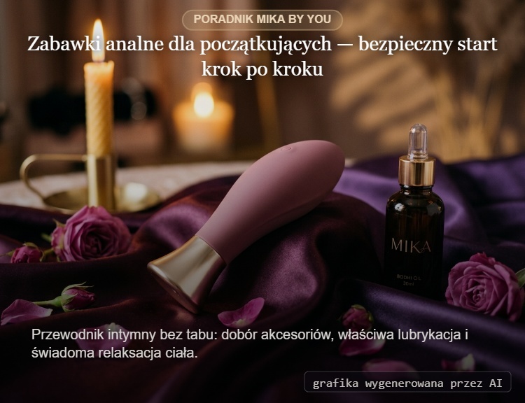 Zabawki analne dla początkujących — bezpieczny start krok po kroku